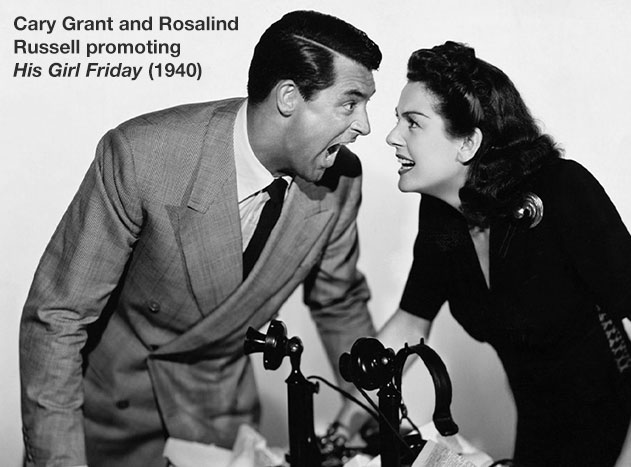 Cary Grant and Rosalind Russell in *His Girl Friday*
