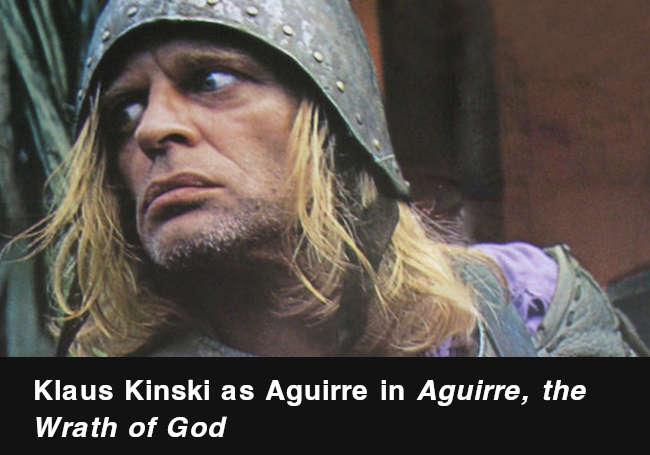 *Aguirre, the Wrath of God*