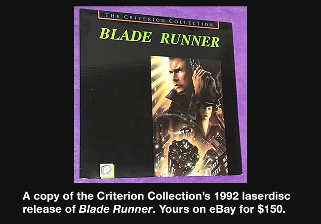 A copy of Blade Runner on laserdisc, by Criterion
